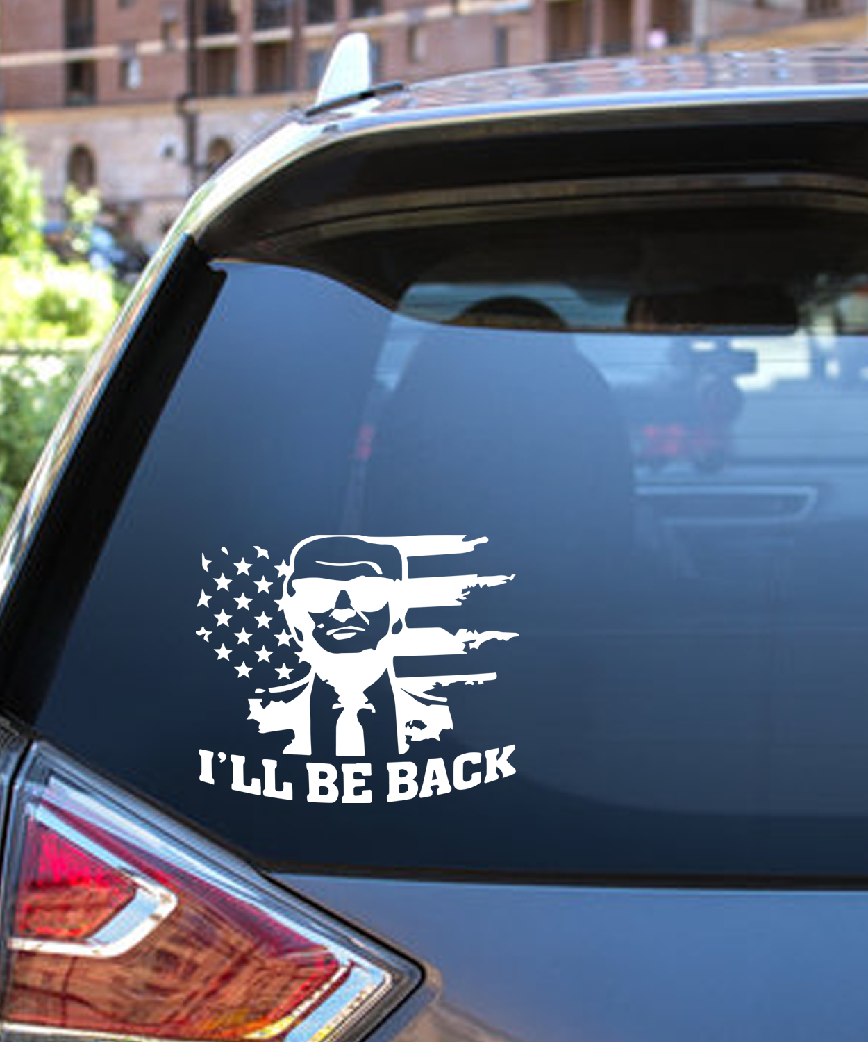 Trump Ill Be Back Vinyl Decal